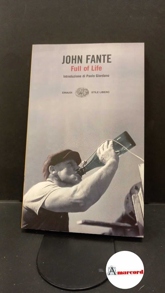 Fante, John. , and Osti, Alessandra. , Giordano, Paolo. Full …