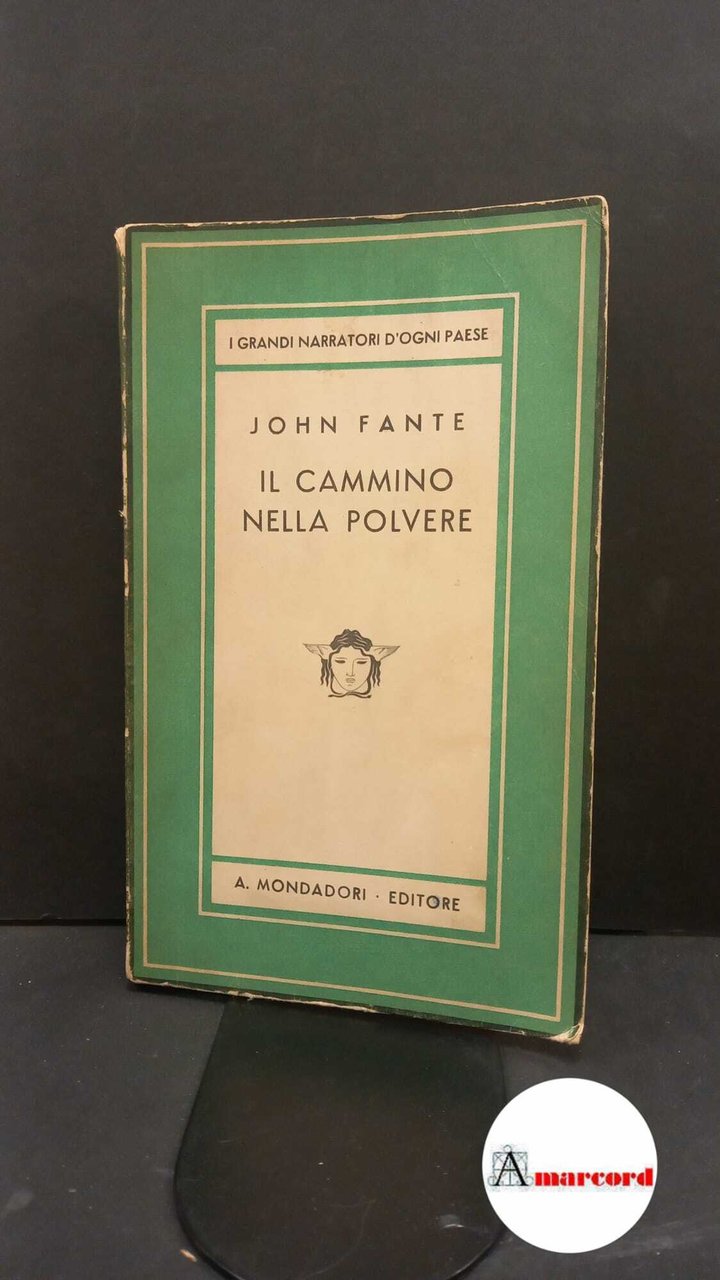 Fante, John. , and Vittorini, Elio. Il cammino nella polvere …