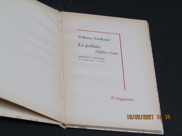 Faulkner William. La pallida Zilphia Gant. Il Saggiatore. 1959-I