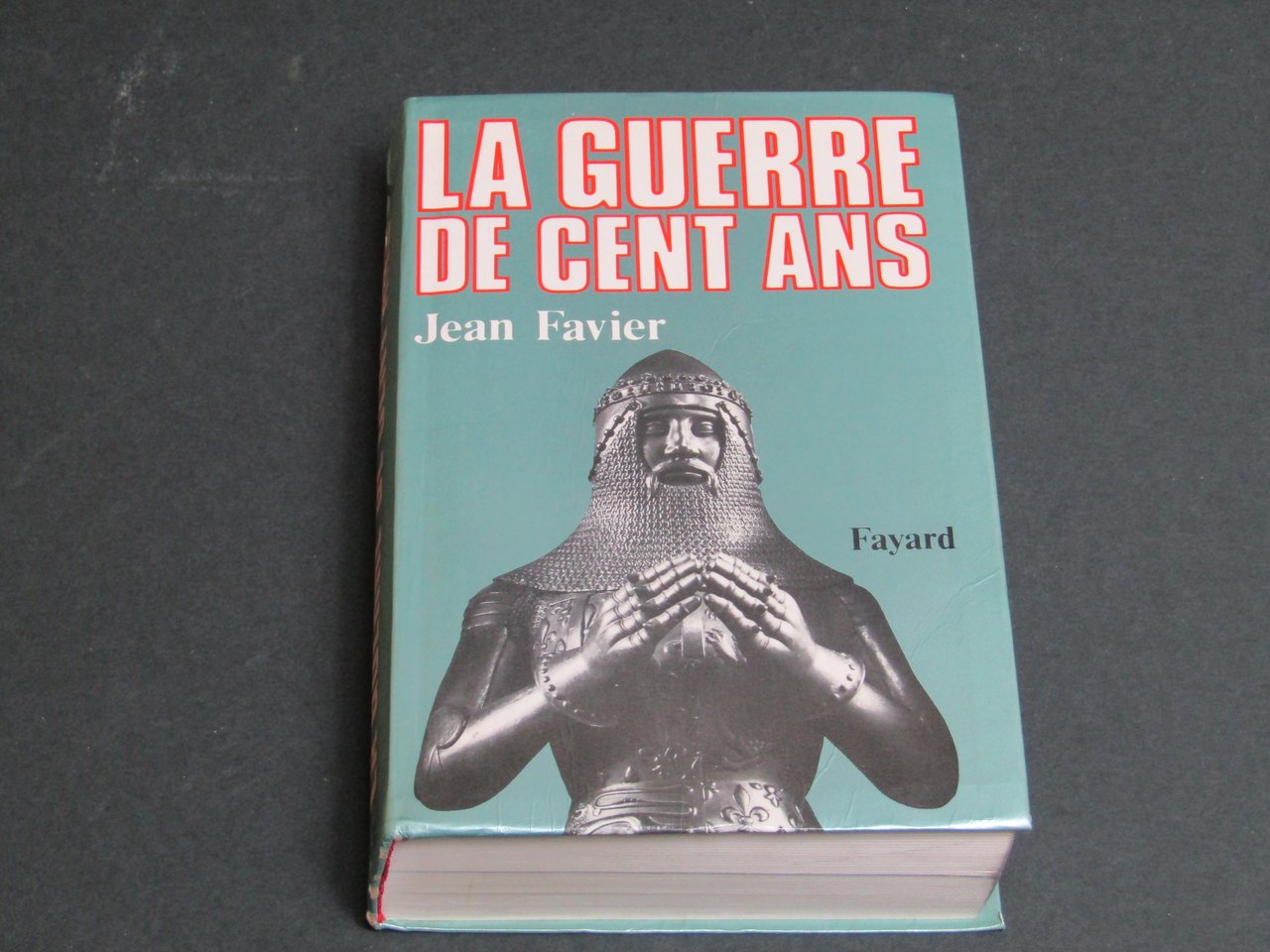 Favier Jean. La Guerre de Cent Ans. Fayard. 1998 - …