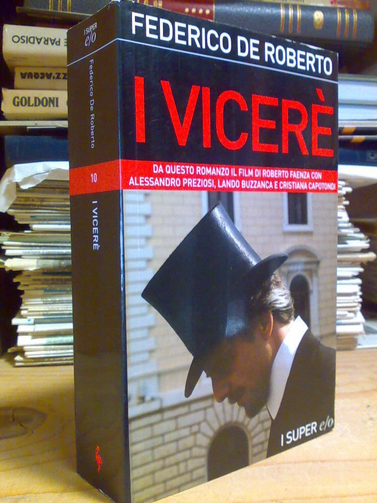 Federico De Roberto - I VICERÉ - 2007