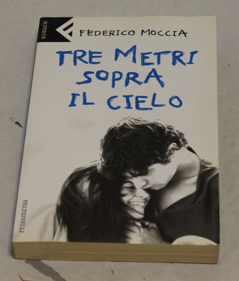 Federico Moccia - Tre metri sopra il cielo