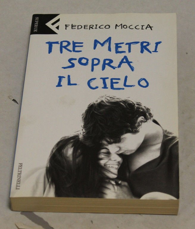 Federico Moccia - Tre metri sopra il cielo