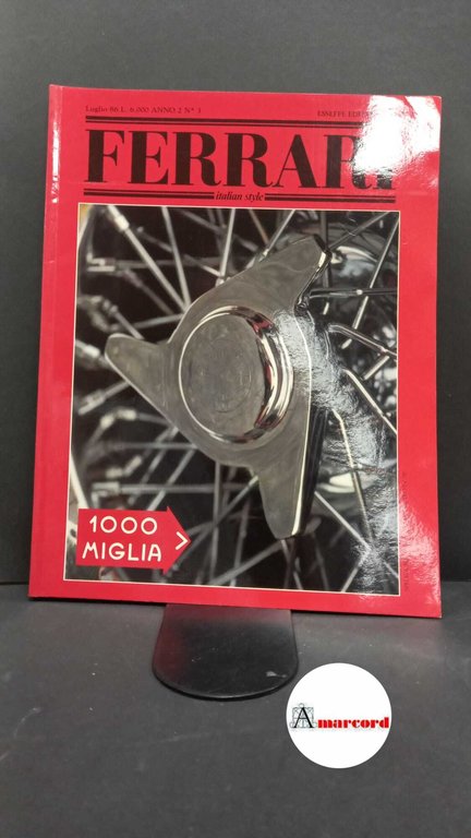 Ferrari. Italian style. Numero di luglio 86.
