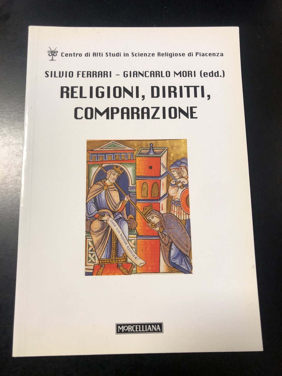 Ferrari Silvio e Mori Giancarlo. Religioni, diritti, comparazione. Morcelliana 2003 …
