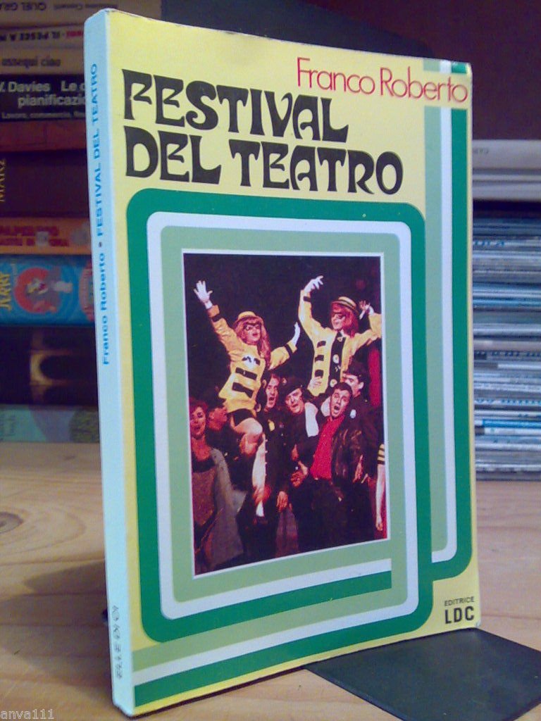 FESTIVAL DEL TEATRO / commedie e monologhi di facile preparazione …