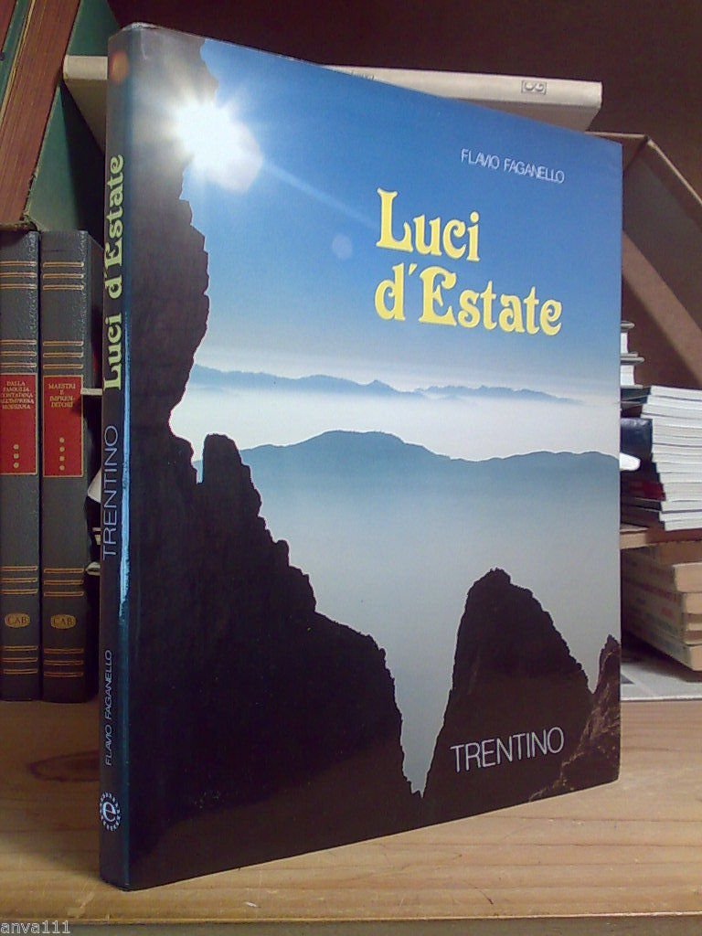 Flavio Faganello - TRENTINO / LUCI D' ESTATE - 1991