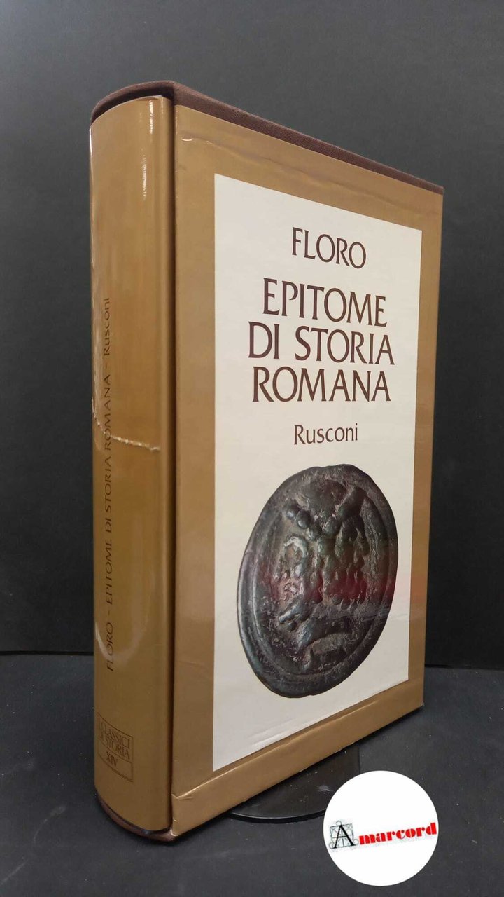Florus, Lucius Annaeus. , and Salomone Gaggero, Eleonora. Epitome di …