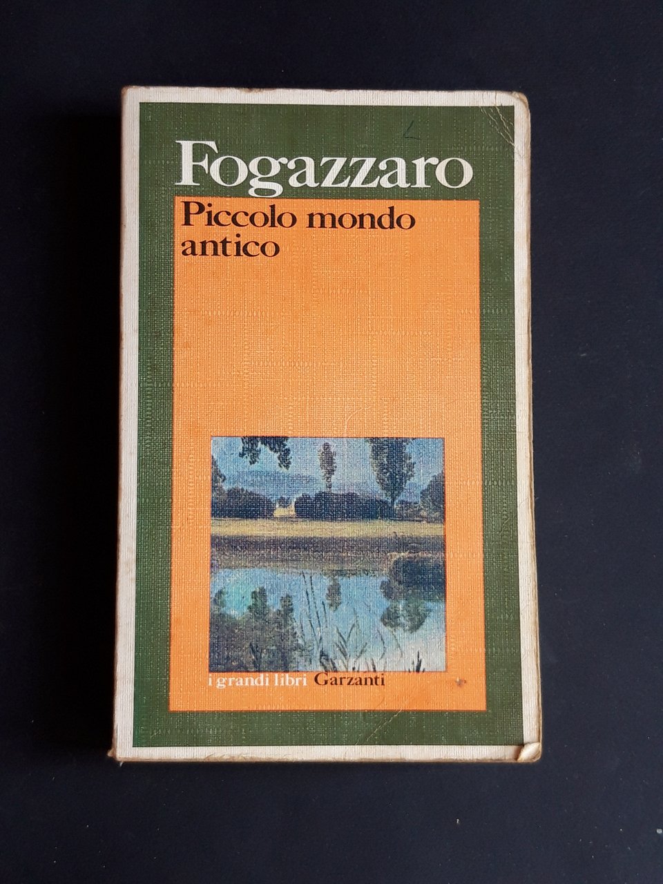 Fogazzaro Antonio. Piccolo mondo antico. Garzanti. 1973 - I | Immagine principale