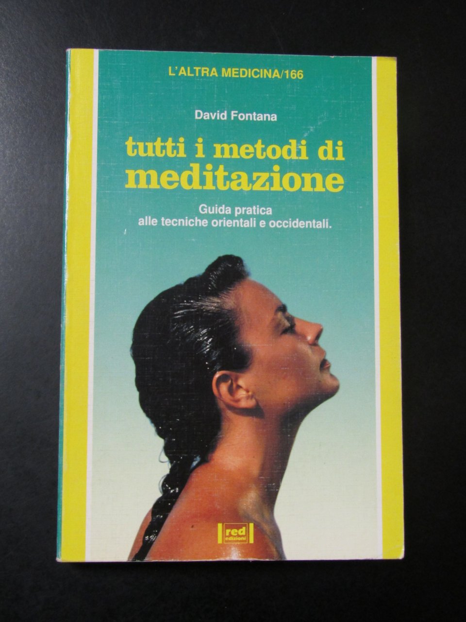 Fontana David. Tutti i metodi di meditazione. Red Edizioni 1996 … | Immagine principale