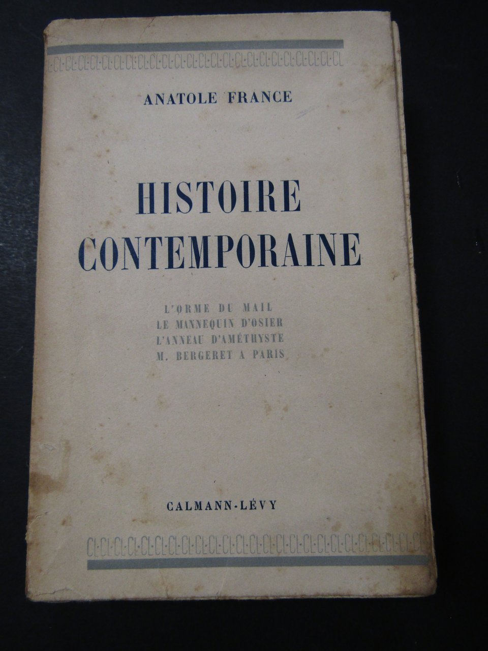 France Anatole. Histoire contemporaine. Calmann-levy editeur. 1948