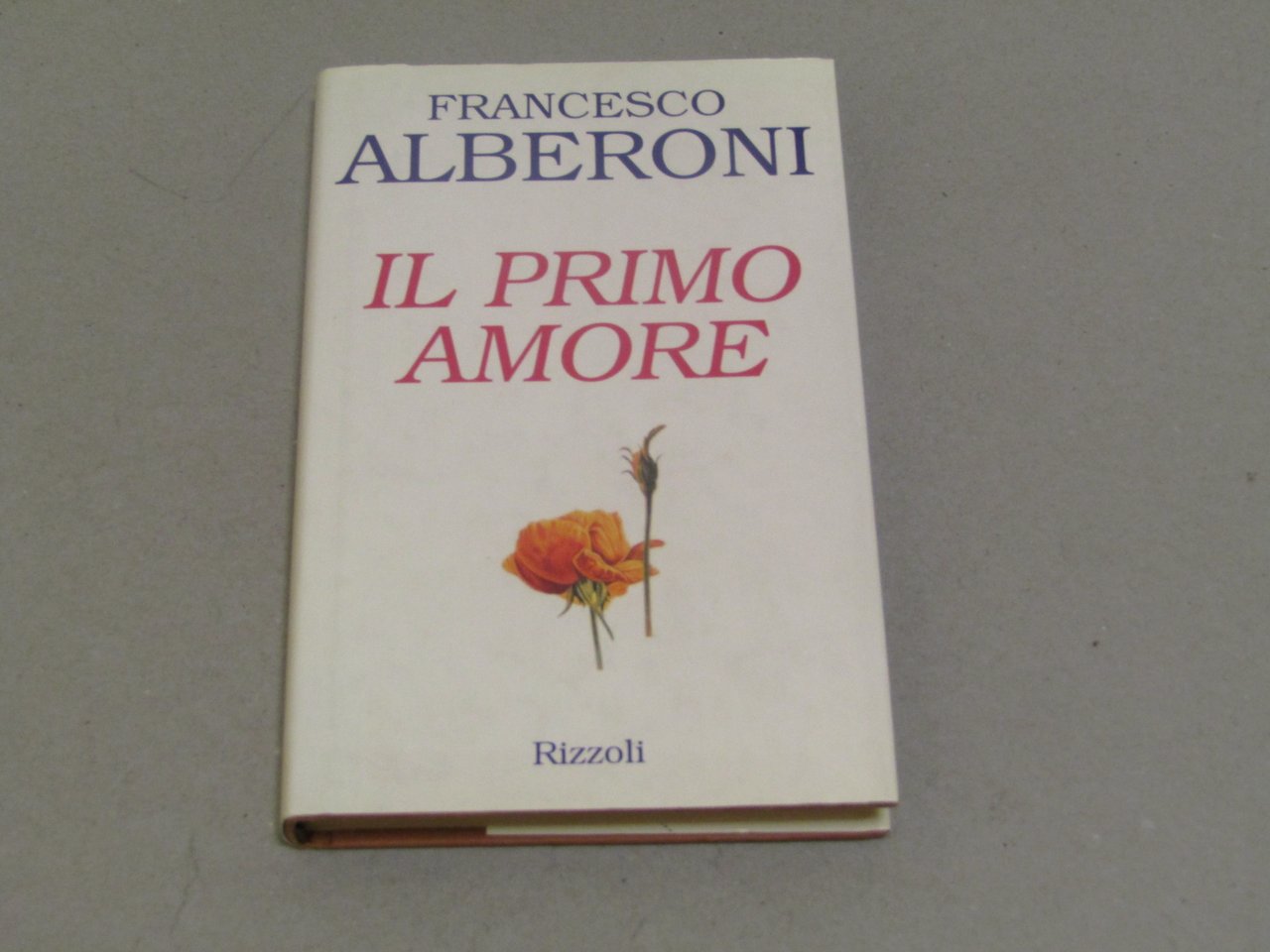 Francesco Alberoni. Il primo amore