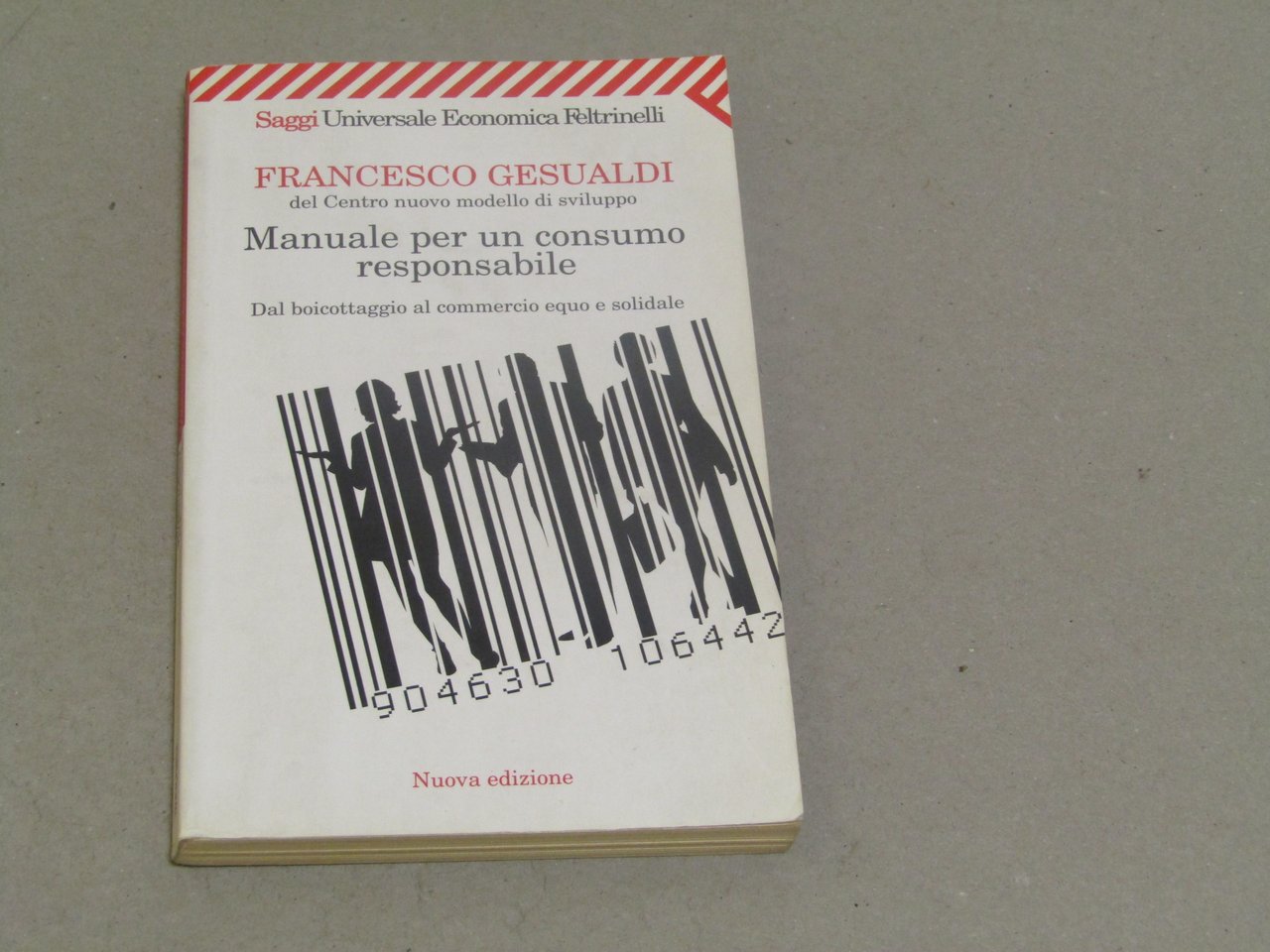Francesco Gesualdi. Manuale per un consumo responsabile