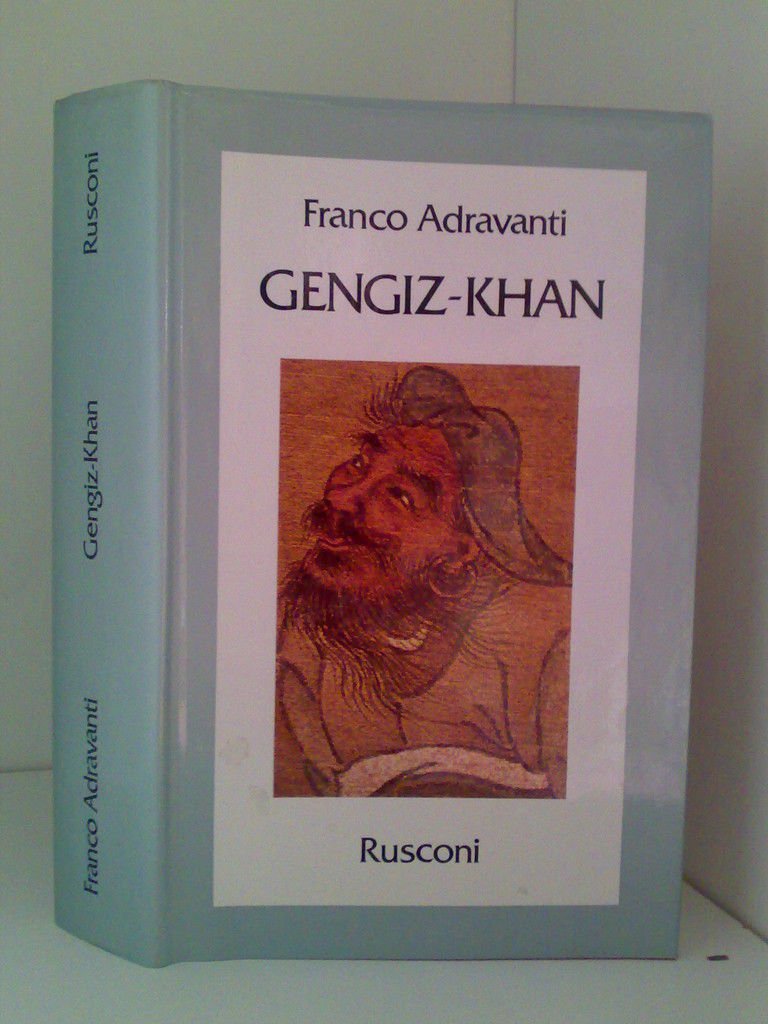 Franco Adravanti - GENGIZ-KHAN - 1984 - 1^ ed.