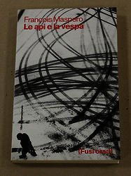 Francois Maspero. Le api e la vespa. Internazionale srl. 2006-I | Immagine principale