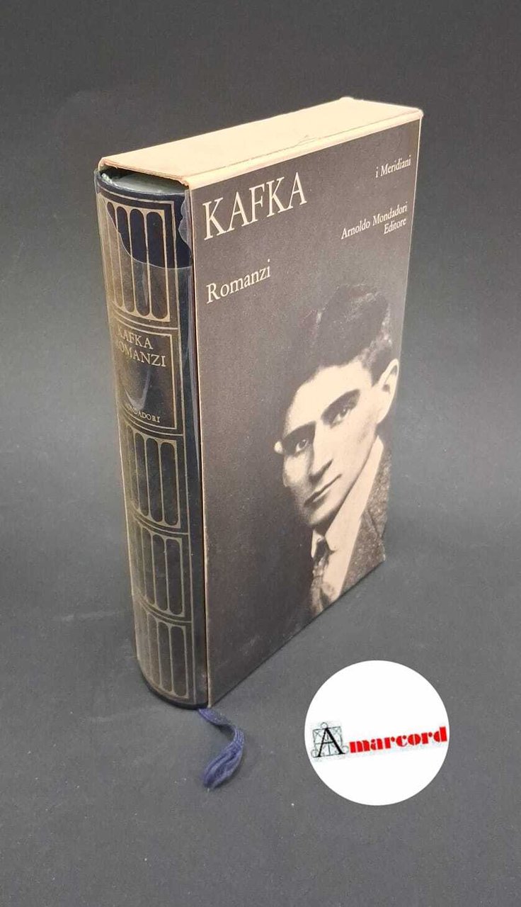 Franz Kafka. Romanzi. Mondadori- Meridiani, 1986 | Immagine principale