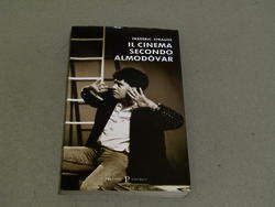 Frédéric Strauss. Il cinema secondo Almodovar. Nuova Pratiche Editrice. 1995