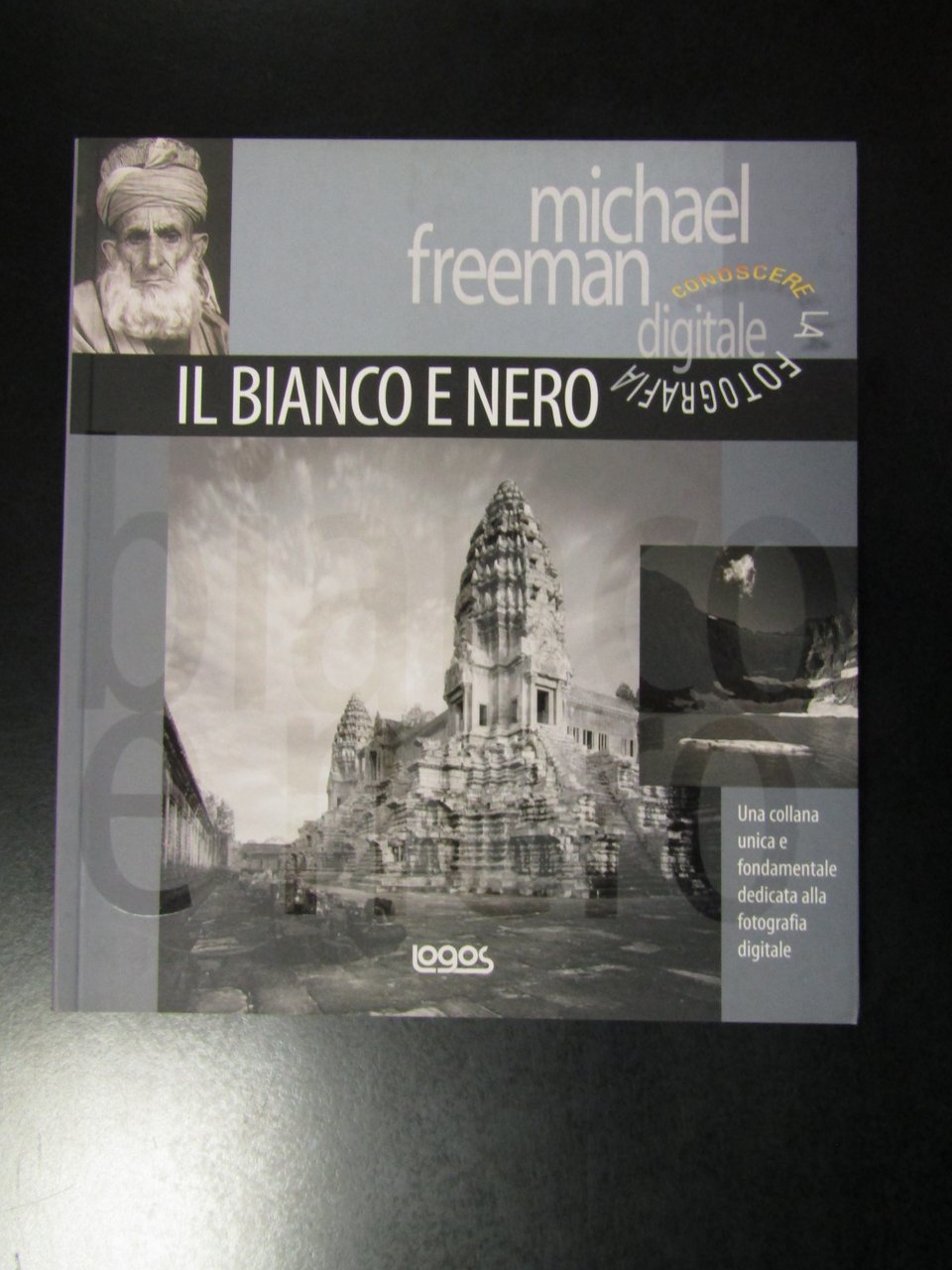 Freeman Michael. Il bianco e il nero. Logos 2006.