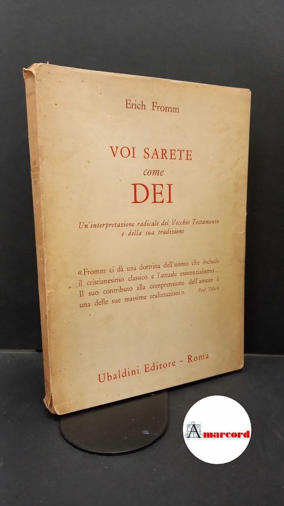 Fromm, Erich. , and Gana, Stefania. Voi sarete come dei …