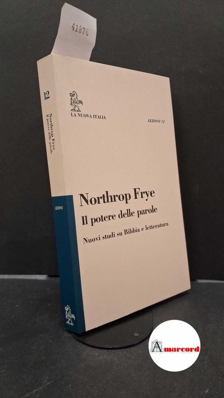 Frye, Northrop. �Il �potere delle parole : nuovi studi su … | Immagine principale
