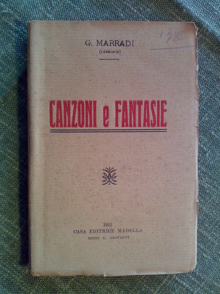 G.Marradi - CANZONI E FANTASIE - 1915