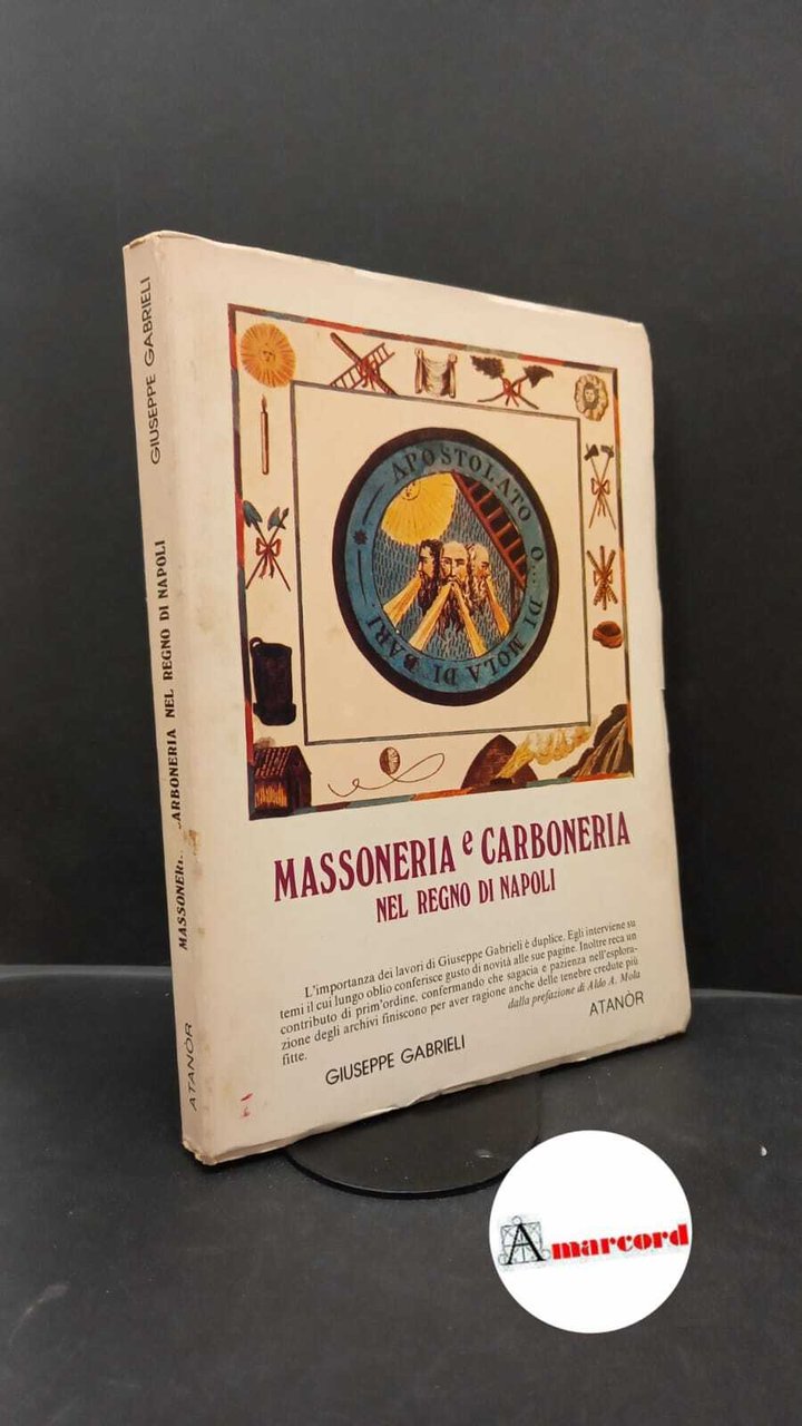 Gabrieli, Giuseppe. Massoneria e carboneria : con 14 documenti originali … | Immagine principale