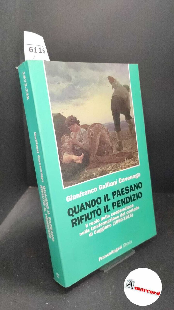 Galliani Cavenago, Gianfranco. Quando il paesano rifiutò il pendizio : … | Immagine principale
