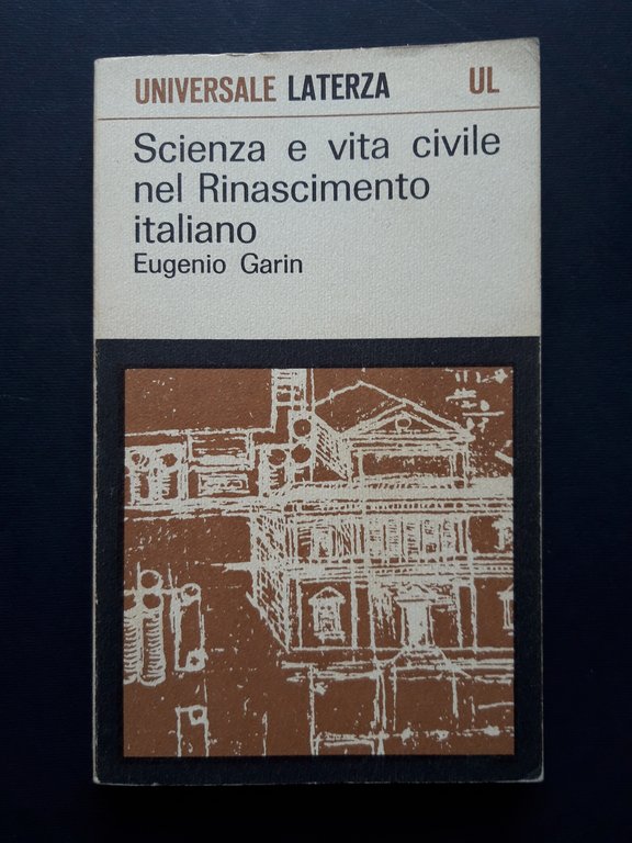 Garin Eugenio. Scienza e vita civile nel Rinascimento italiano. Laterza. … | Immagine Gallery 2