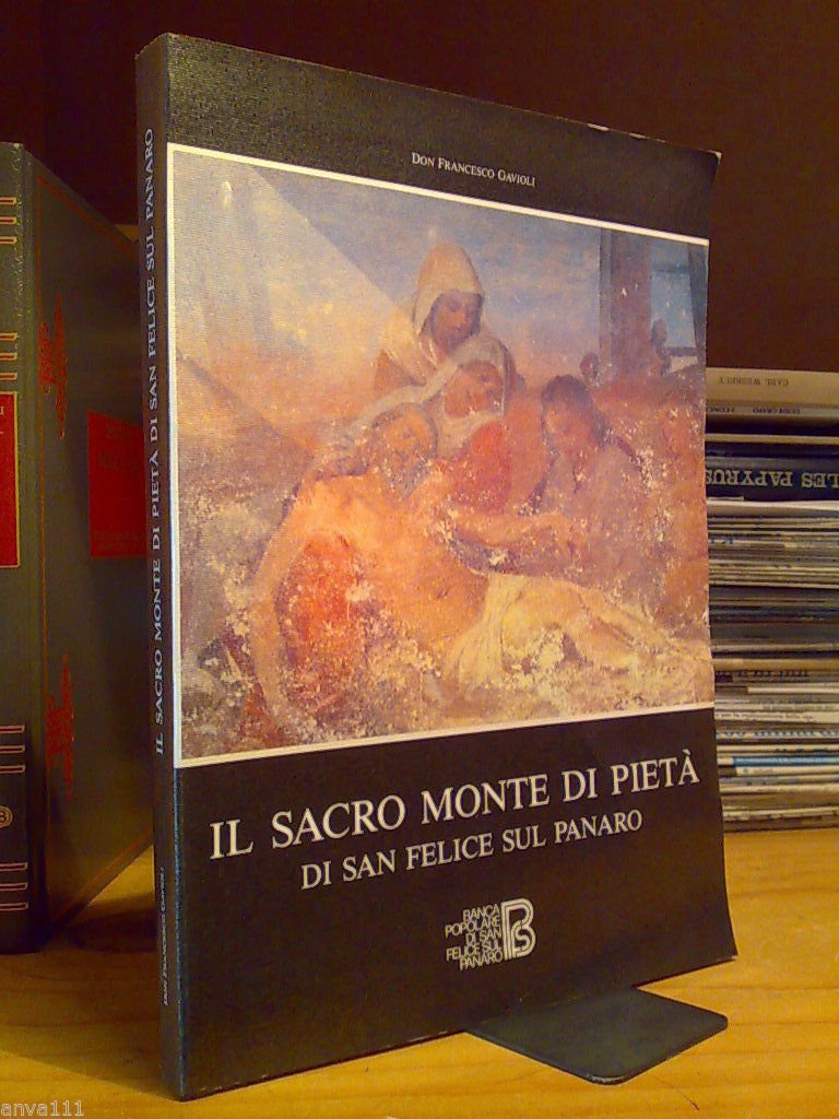 Gavioli Francesco - Il Sacro Monte Di Pieta' Di San …