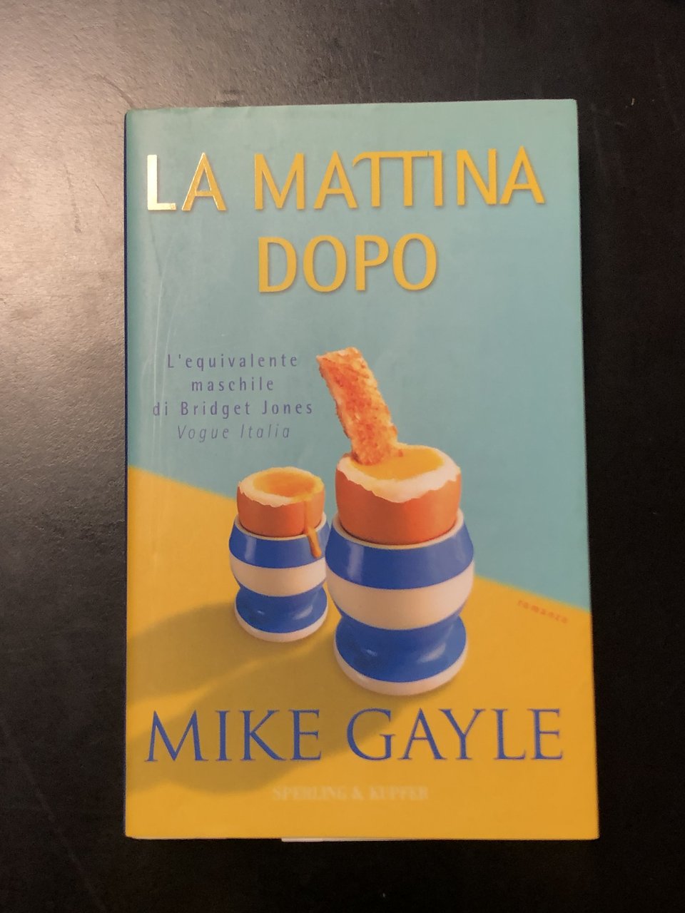 Gayle Mike. La mattina dopo. Sperling &amp; Kupfer Editori 2003.