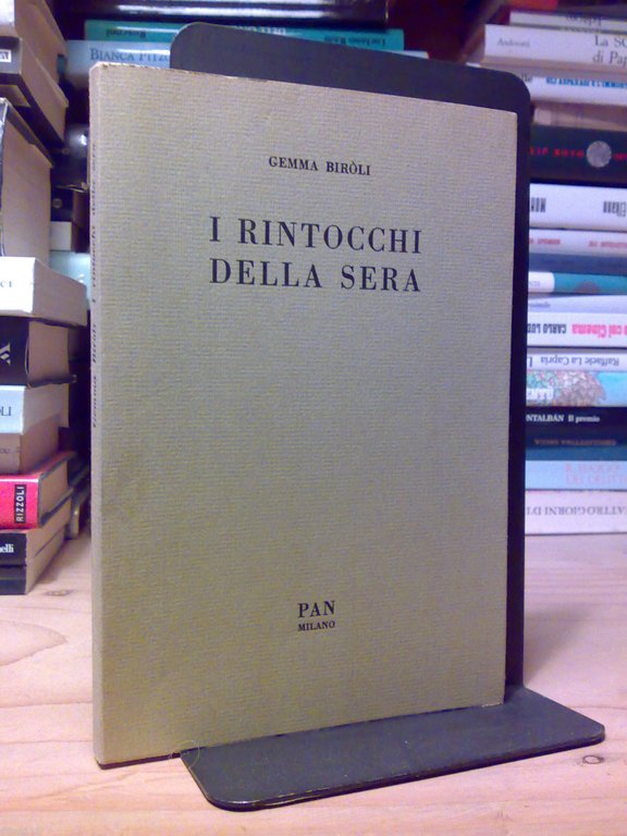 Gemma Biròli - I RINTOCCHI DELLA SERA - 1972 - 1^ed. - dedica autografa