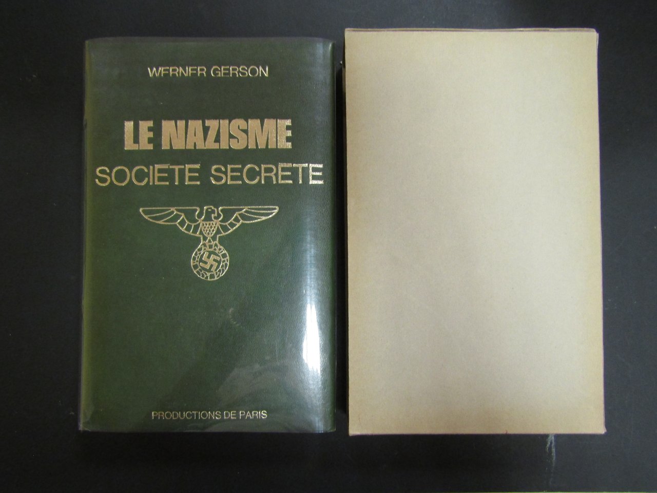 Gerson Werner. Le nazisme. Societe secrete. Productions de Paris. 1969. …