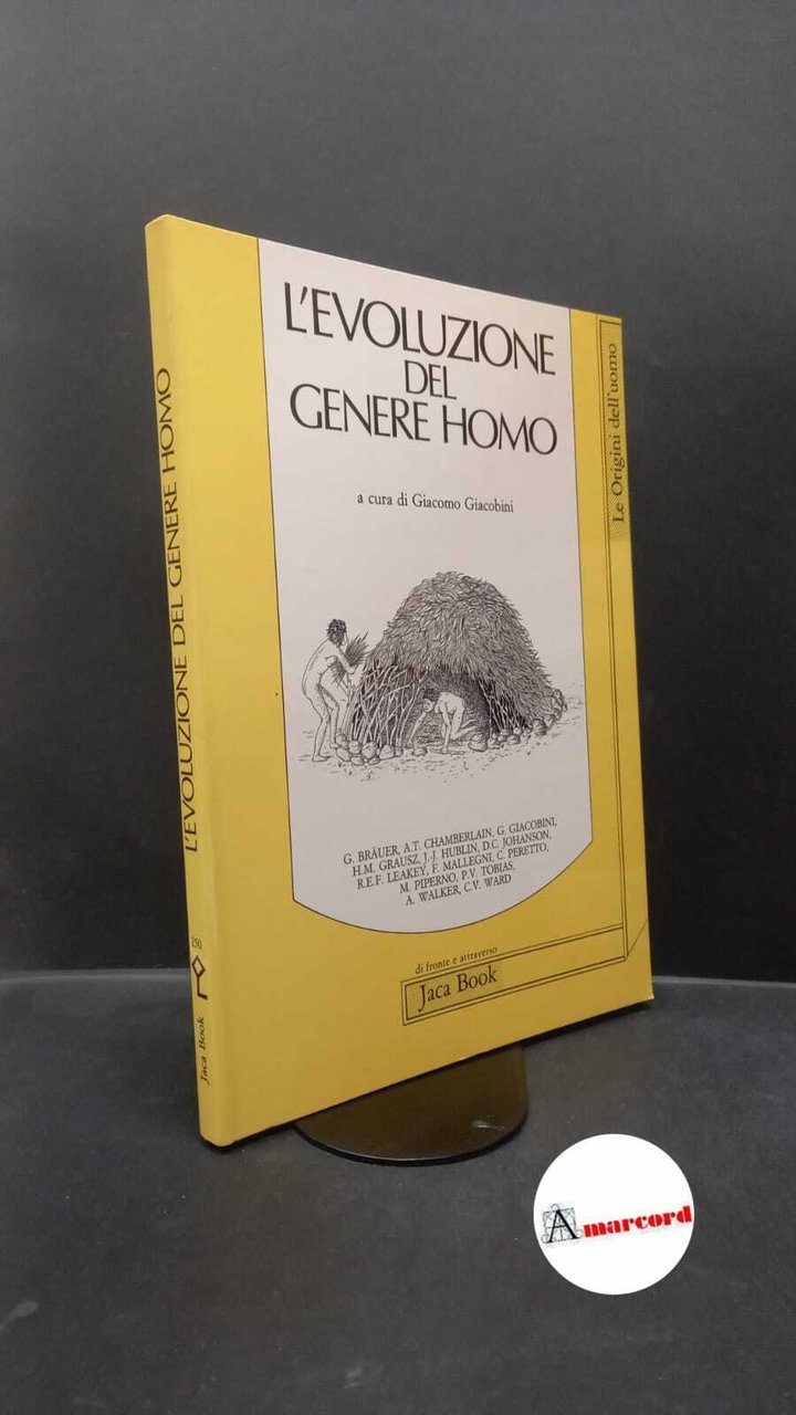 Giacobini, Giacomo. , Bräuer, Günther. �L' �evoluzione del genere "Homo" …