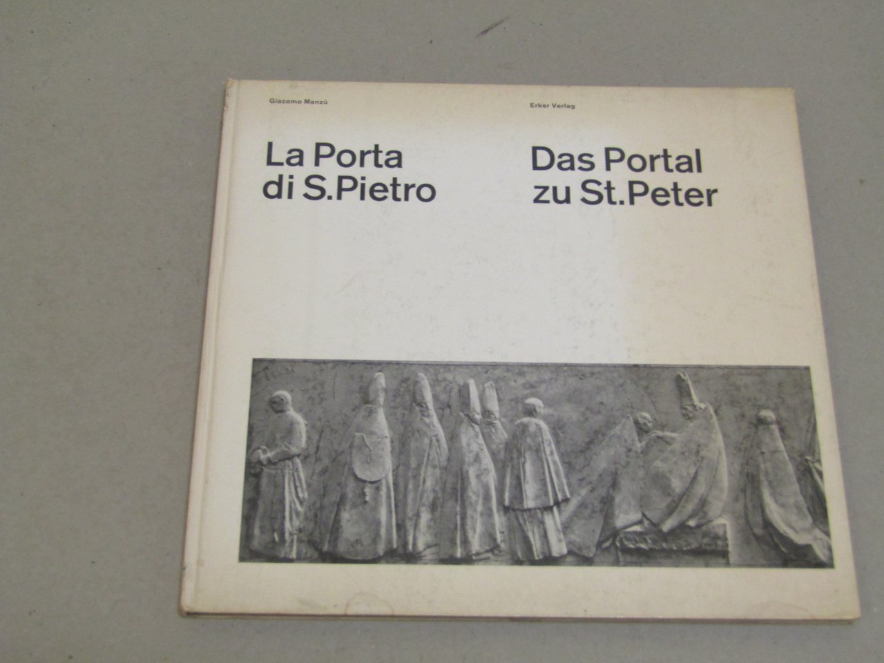 Giacomo Manzù - Erker Verlag. La Porta di S. Pietro …