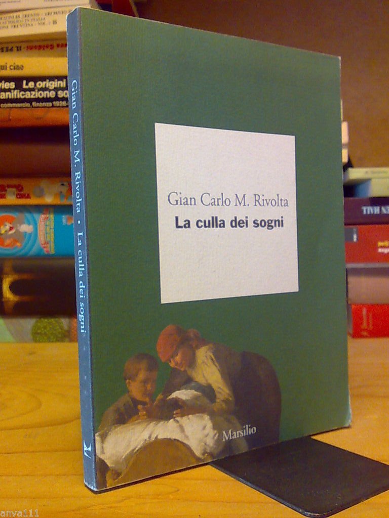 Gian Carlo M. Rivolta - LA CULLA DEI SOGNI � …