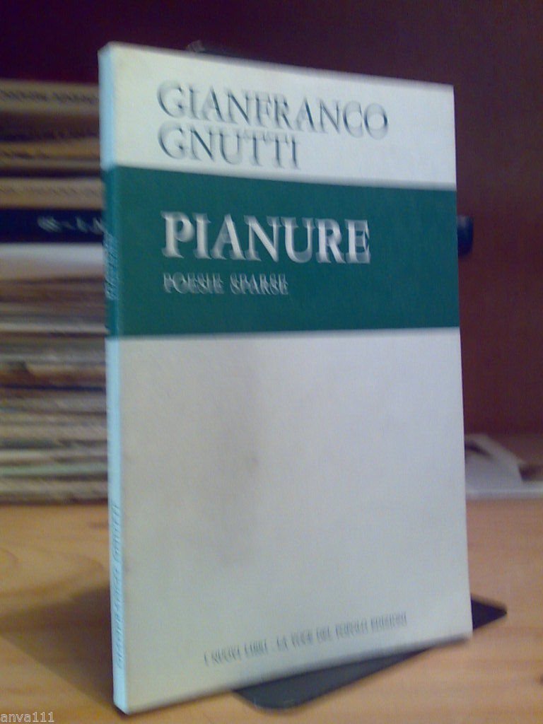 Gianfranco Gnutti - PIANURE / Poesie Sparse - 1982 - …