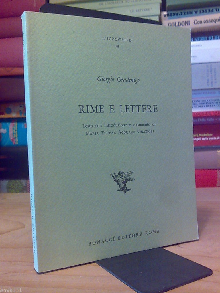 Giorgio Gradenigo - RIME E LETTERE - 1990 (L' Ippogrifo)