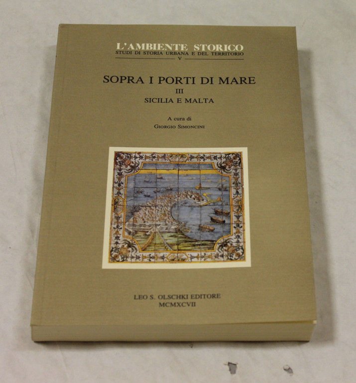 Giorgio Simoncini - Sopra i porti di Mare. 4 Volumi. …