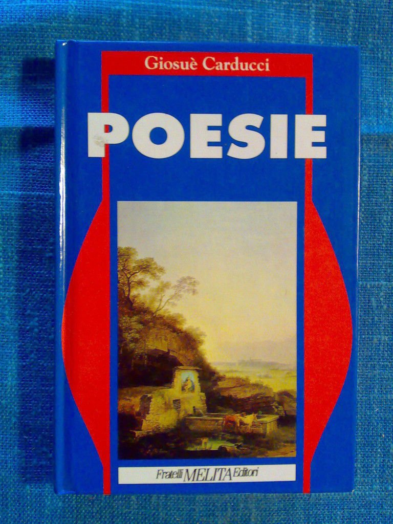 Giosuè Carducci - POESIE � 1992
