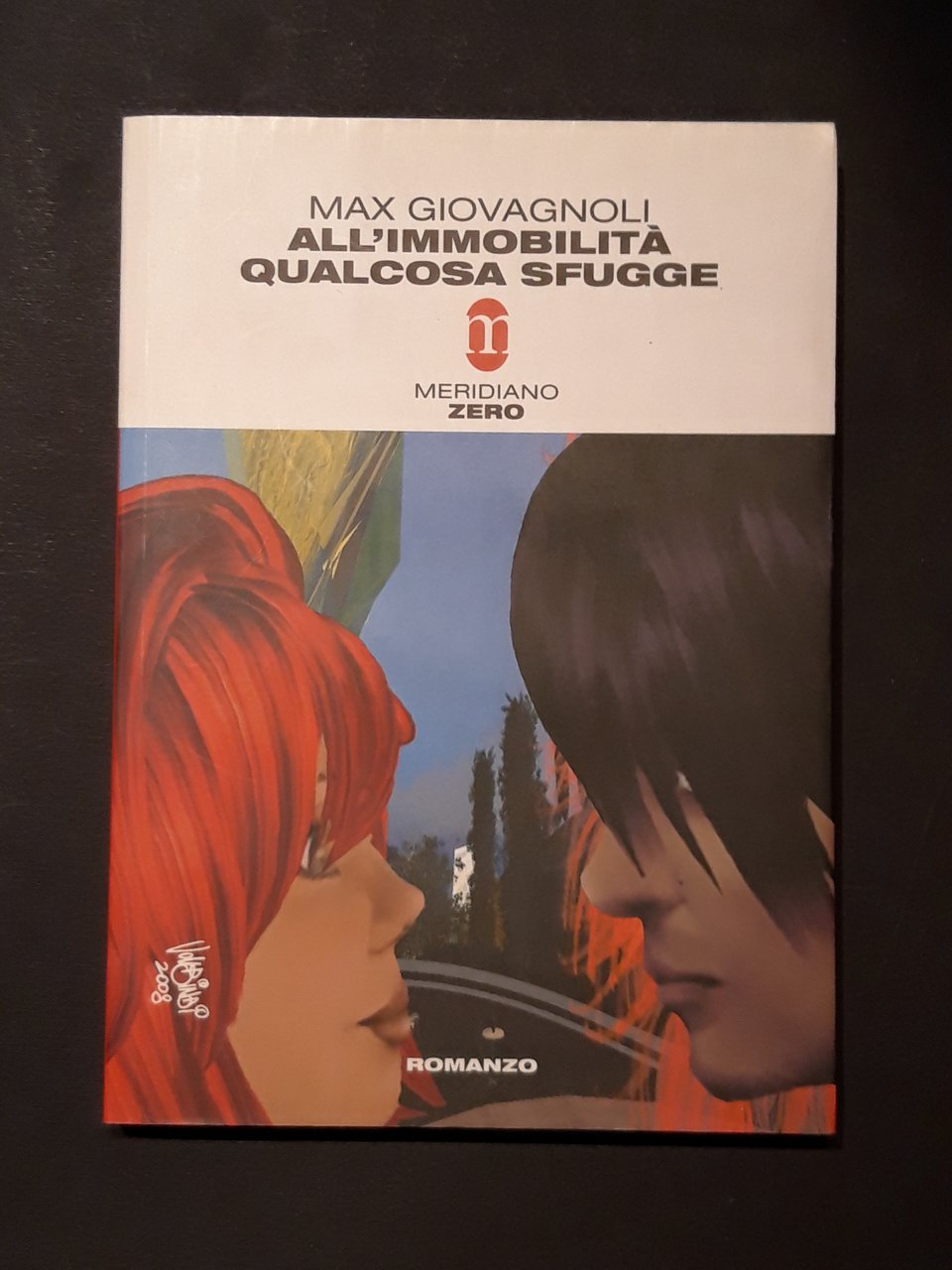 Giovagnoli Max, All'immobilità qualcosa sfugge, Meridiano Zero, 2008 - I