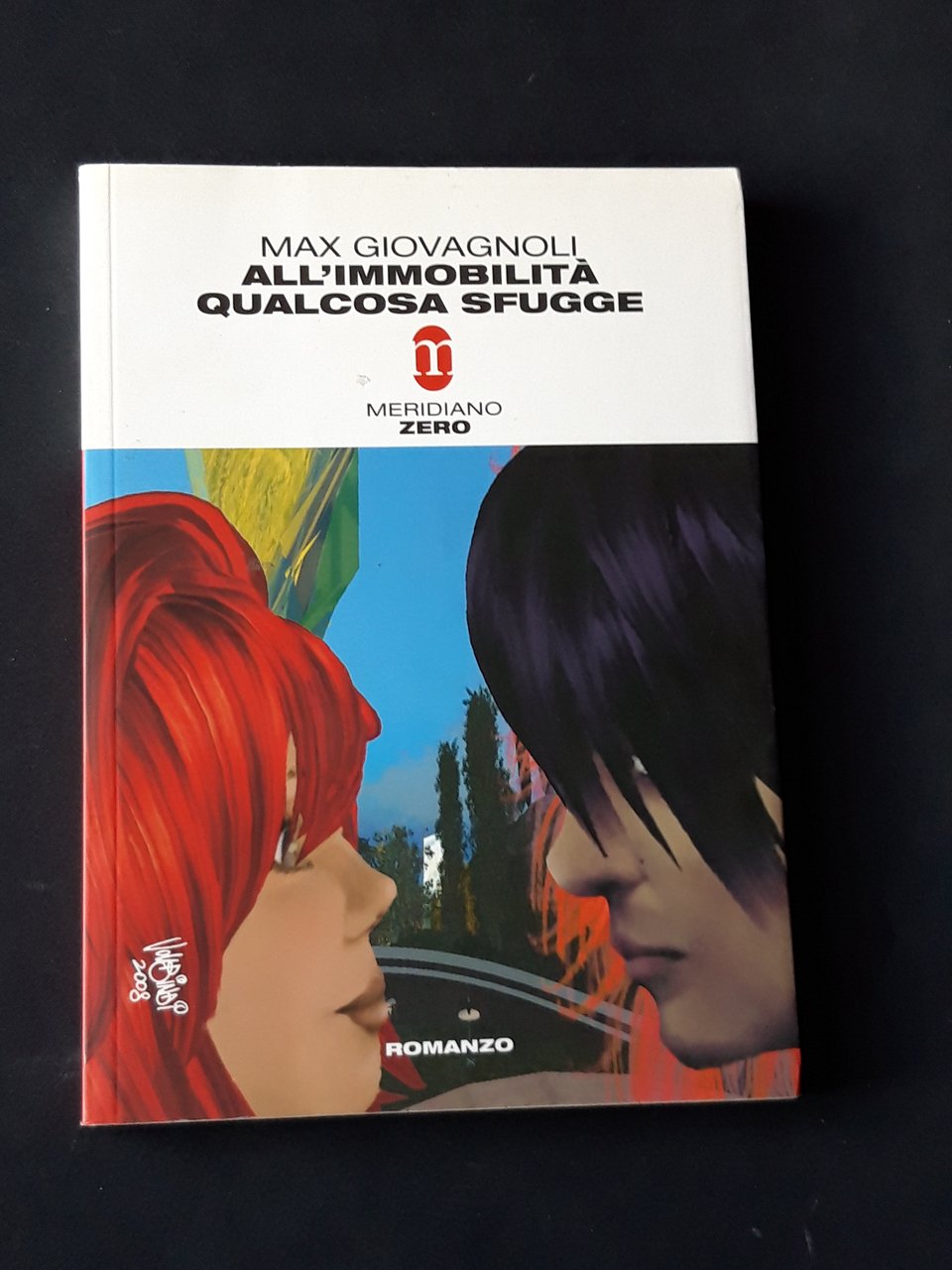 Giovagnoli Max, All'immobilità qualcosa sfugge, Meridiano Zero, 2008 - I