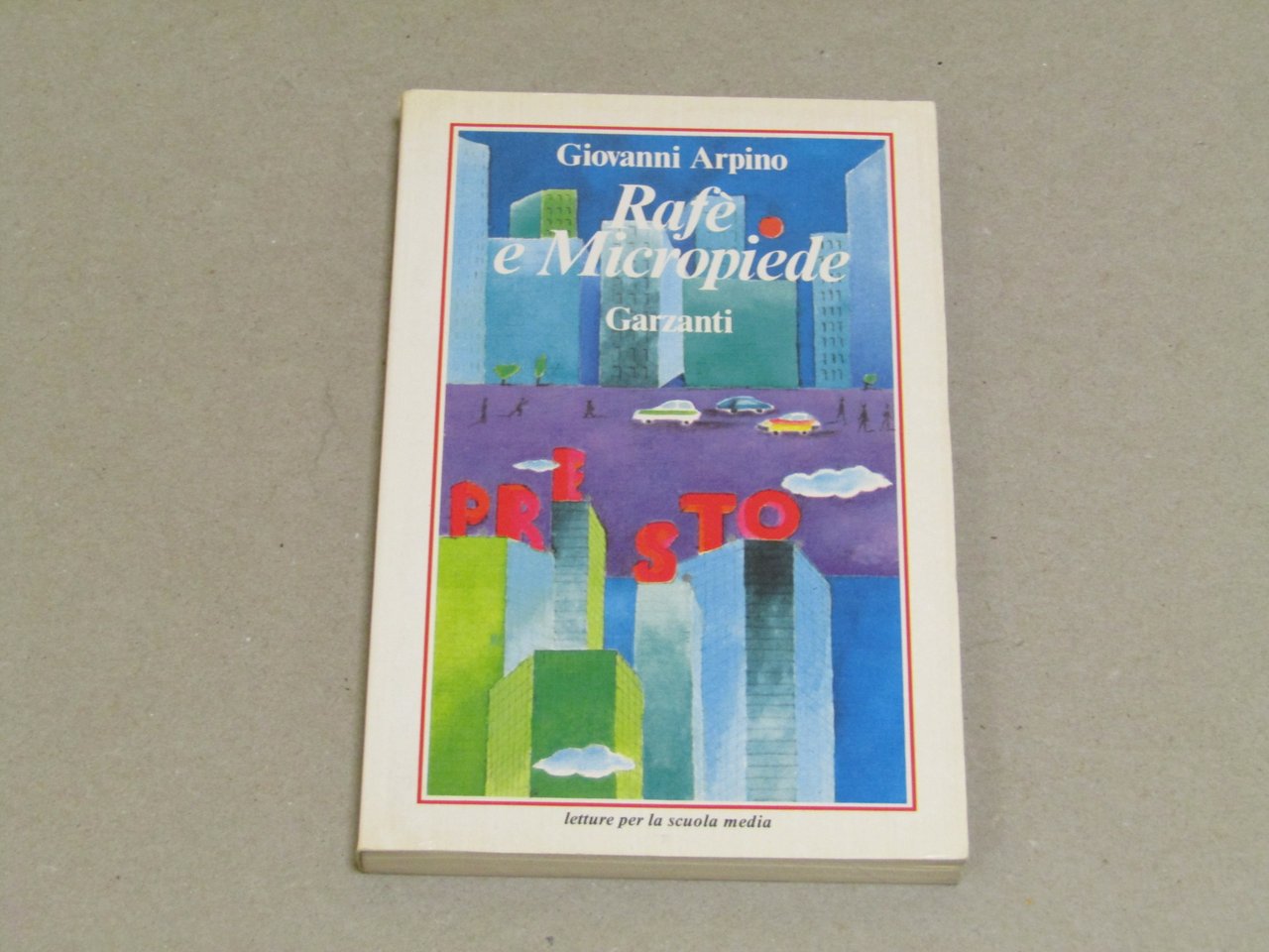 Giovanni Arpino. Rafè e Micropiede