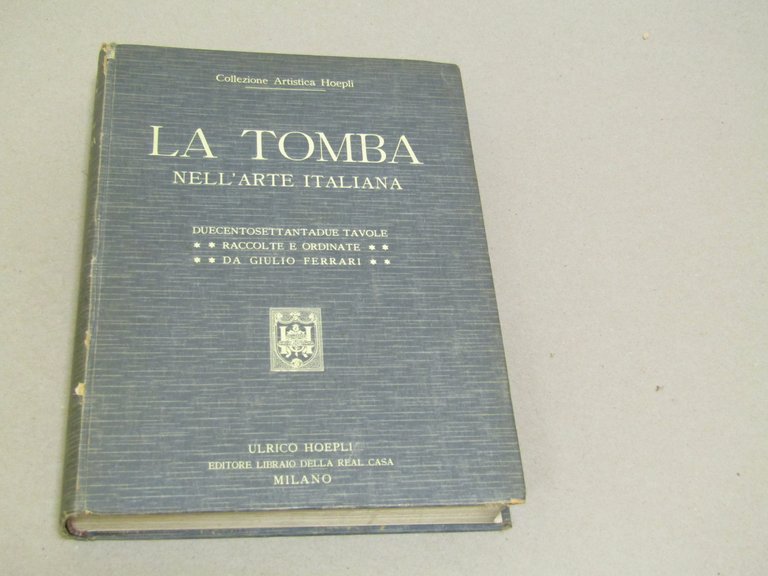 Giulio Ferrari. La tomba nell'arte italiana