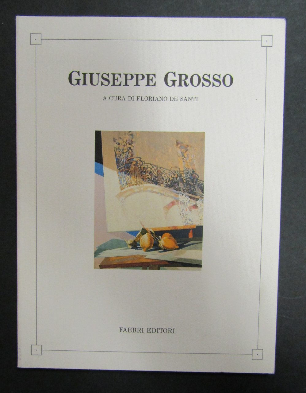Giuseppe Grosso. A cura di De Santi Floriano. Fabbri. 1989 | Immagine principale