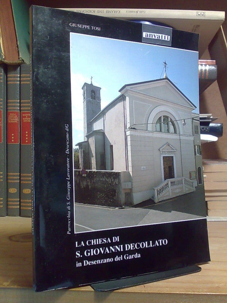 Giuseppe Tosi - LA CHIESA DI SAN GIOVANNI DECOLLATO in …