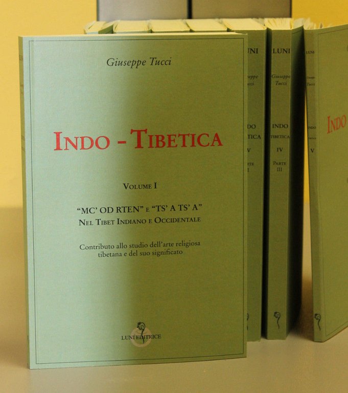 Giuseppe Tucci. Indo - Tibetica