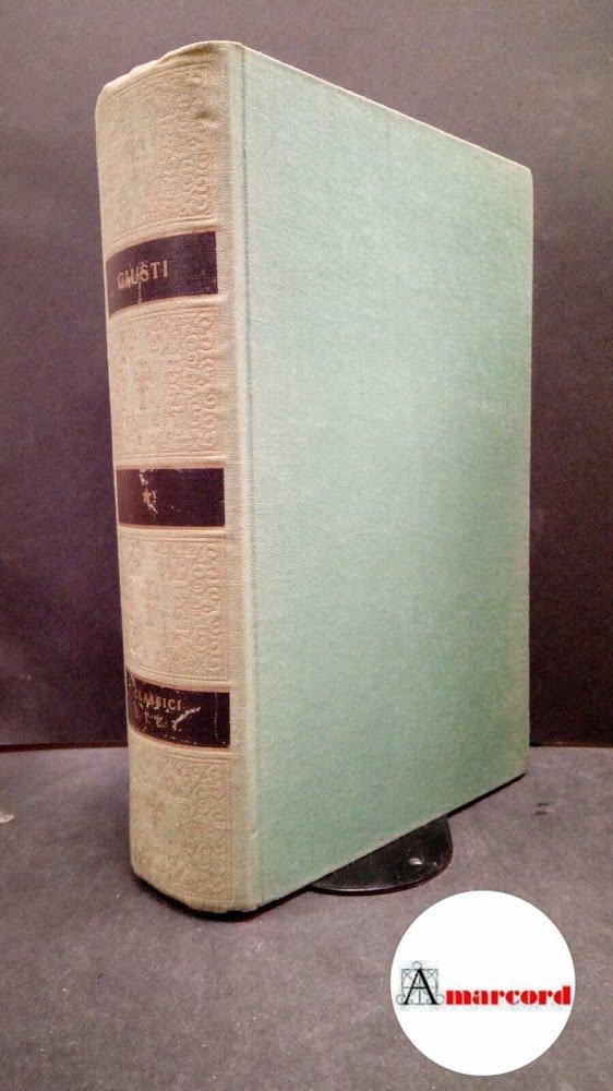 Giusti Giuseppe, Opere, Utet, 1976 - I.