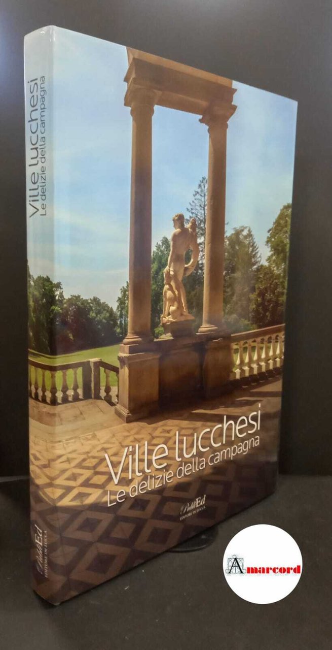 Giusti, Maria Adriana. , and Lupi, Luca. , Bedini, Gilberto. …