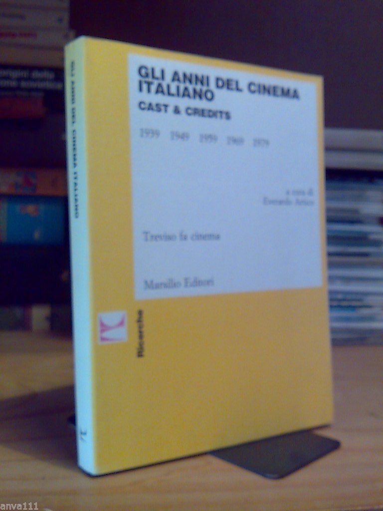GLI ANNI DEL CINEMA ITALIANO 1939 - 1949 - 1959 …