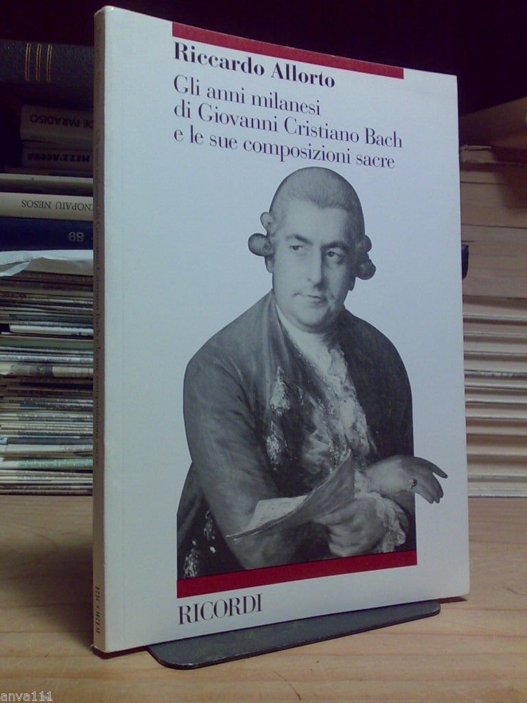 GLI ANNI MILANESI DI GIOVANNI CRISTIANO BACH E LE SUE …